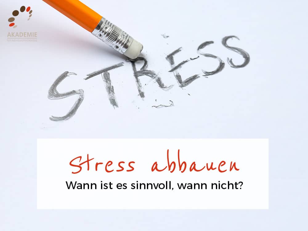 Stress abbauen: Wo wird Stress zur Alltagsbedrohung und wann ist er sinnvoll?