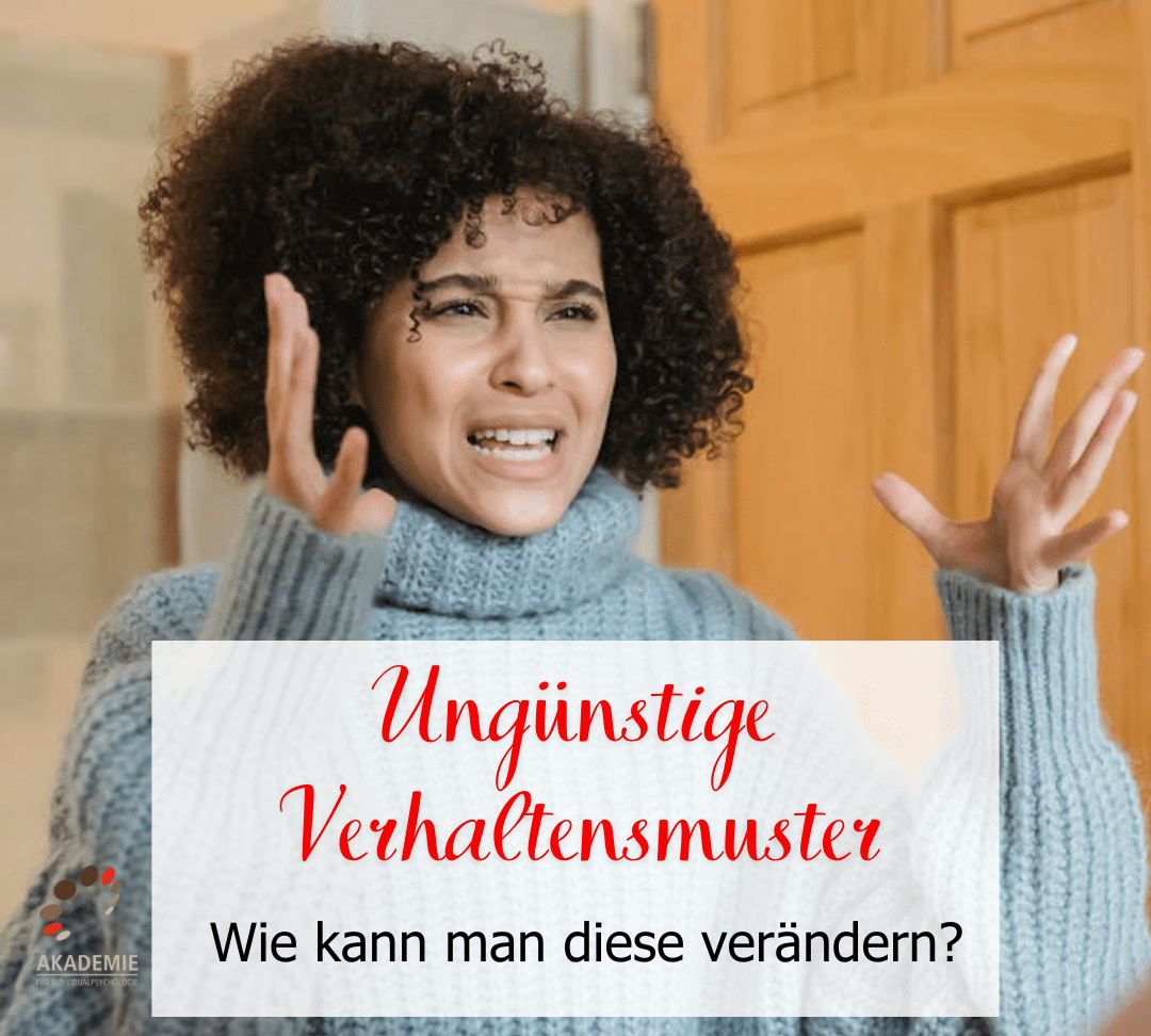 Ungünstige Verhaltensmuster – Wie kann man diese verändern? Verhaltensmuster – Wie entstehen sie und wie kann man ungünstige Verhaltensmuster für ein besseres Miteinander verändern.