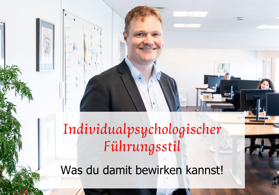 Blog-Artikel – Individualpsychologischer Führungsstil zeigt eine ermutigende und reflektierte Haltung